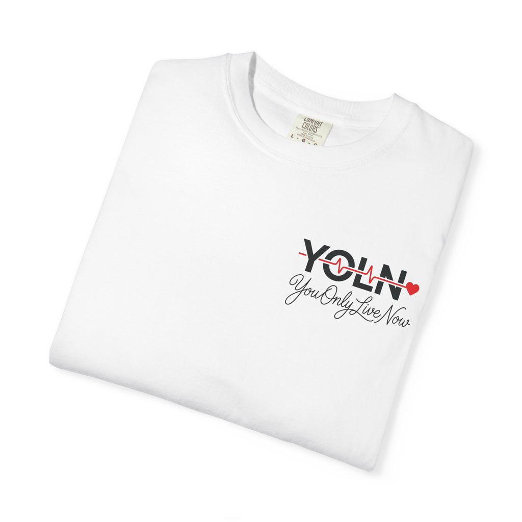 YOLN Heartbeat T-Shirt — "You Only Live Now" Graphic Tee