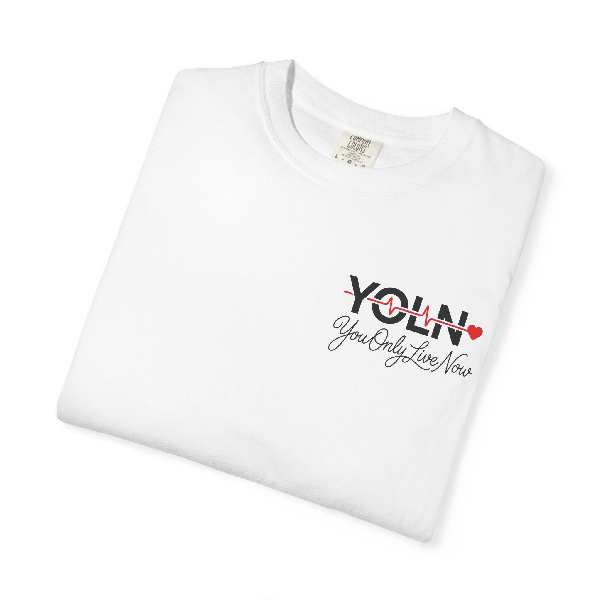 YOLN Heartbeat T-Shirt — "You Only Live Now" Graphic Tee