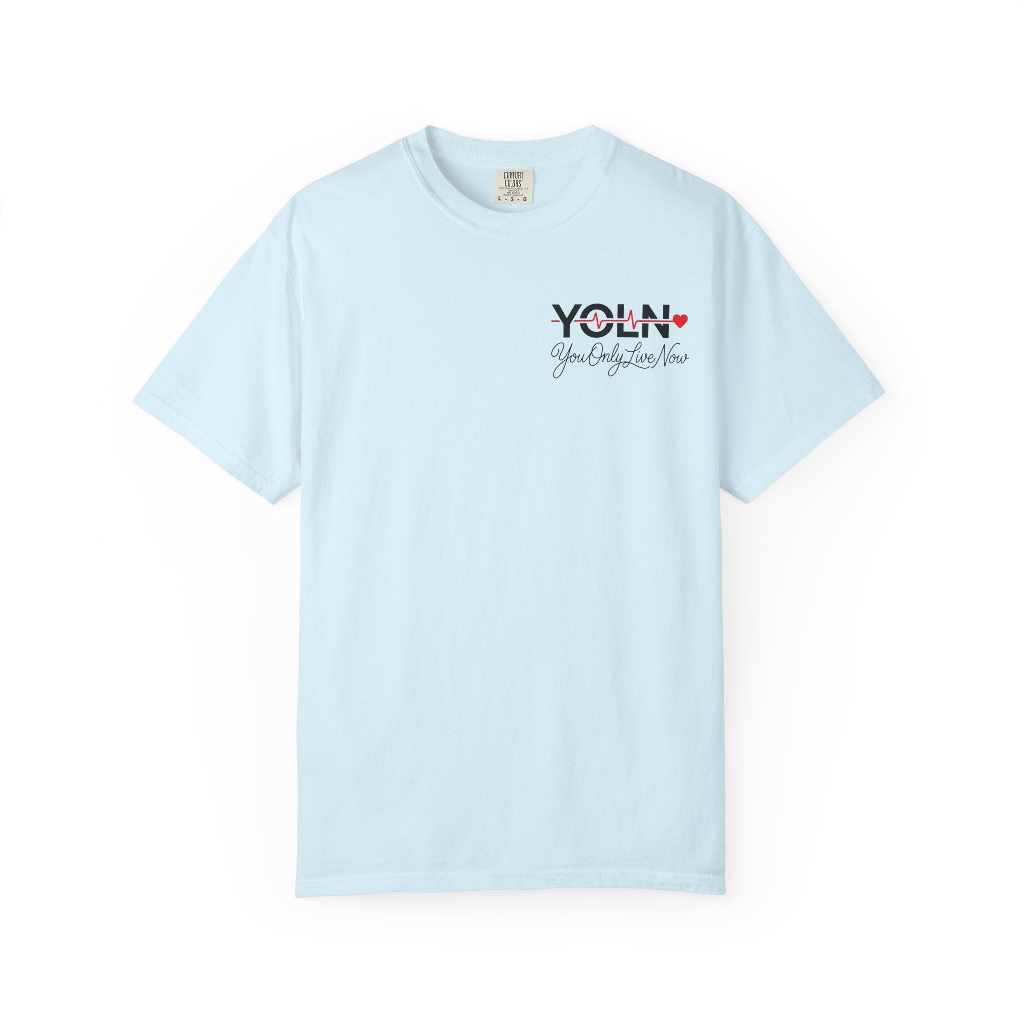 YOLN Heartbeat T-Shirt — "You Only Live Now" Graphic Tee