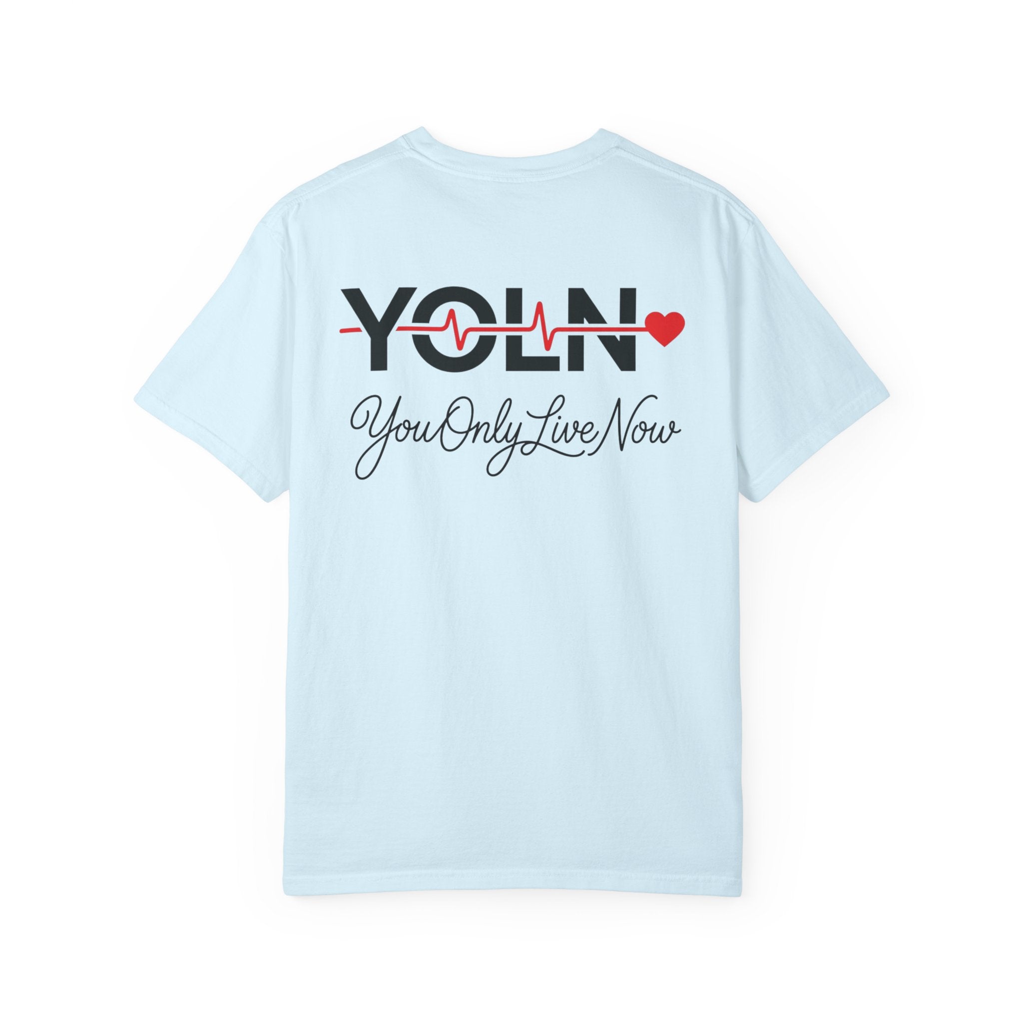 YOLN Heartbeat T-Shirt — "You Only Live Now" Graphic Tee