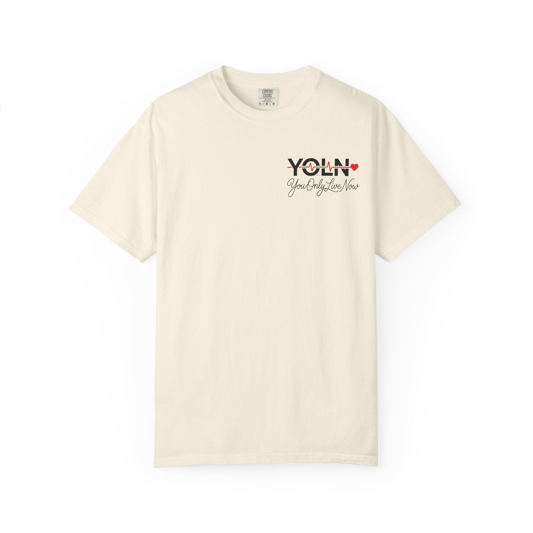 YOLN Heartbeat T-Shirt — "You Only Live Now" Graphic Tee